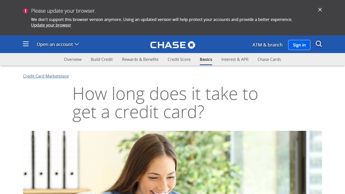 How long does it take to get a credit card? | Chase